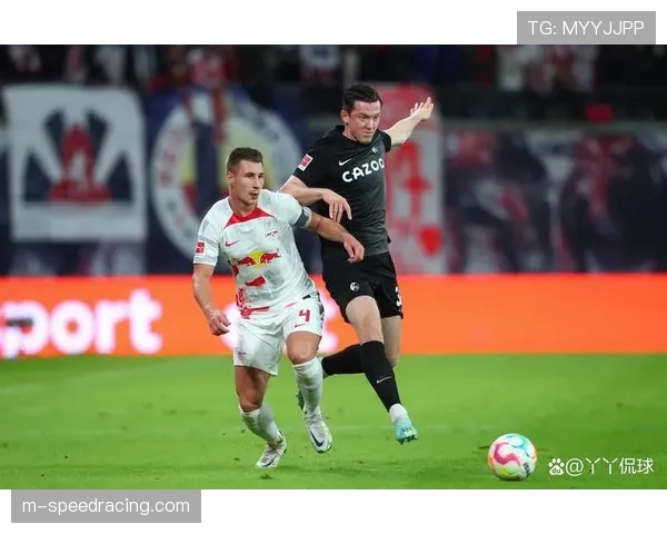 战术镜头：观察弗赖堡如何通过有针对性的犯规，打断莱比锡行云流水的转换推进